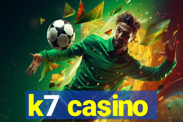 k7 casino