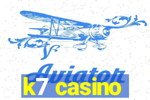 k7 casino