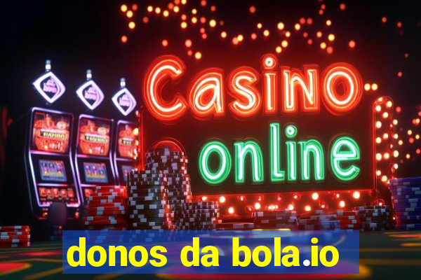 donos da bola.io