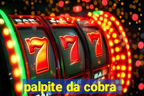 palpite da cobra