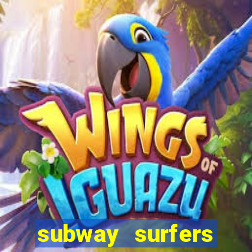 subway surfers zurich download