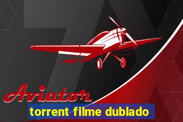 torrent filme dublado