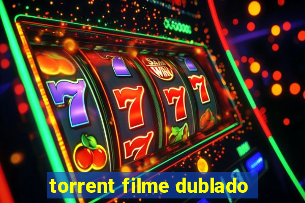 torrent filme dublado