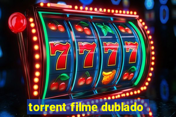 torrent filme dublado