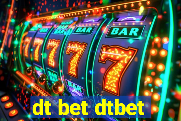 dt bet dtbet