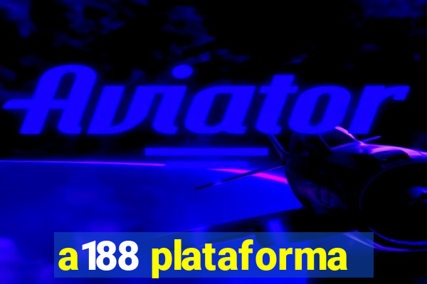 a188 plataforma