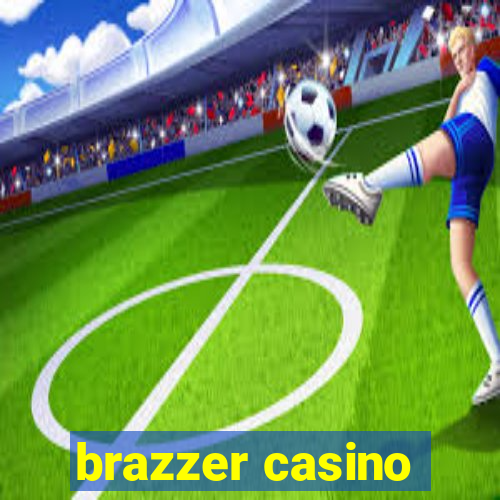 brazzer casino