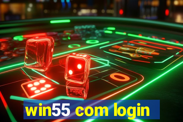 win55 com login