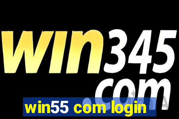 win55 com login