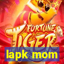 lapk mom