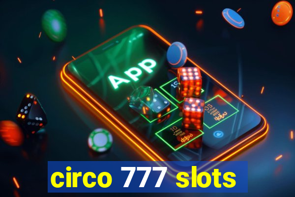 circo 777 slots