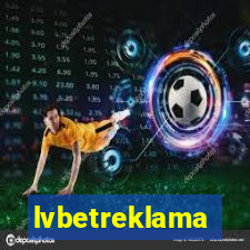 lvbetreklama