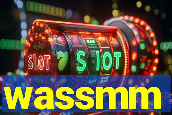 wassmm