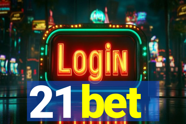 21 bet