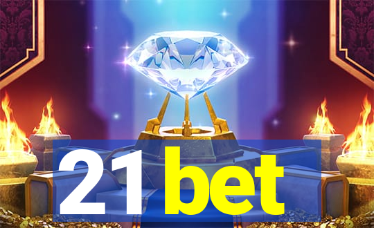 21 bet