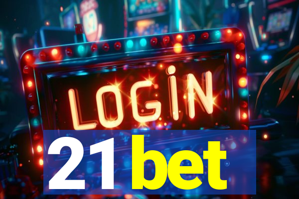 21 bet