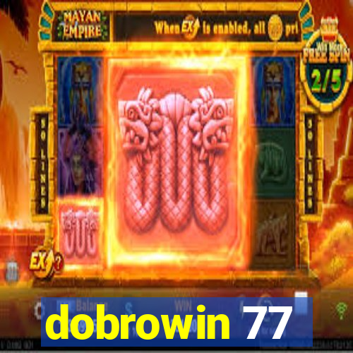 dobrowin 77