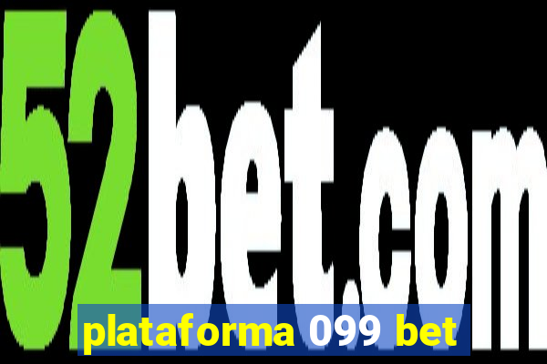 plataforma 099 bet