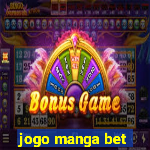 jogo manga bet