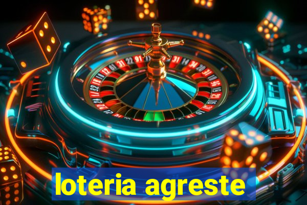 loteria agreste