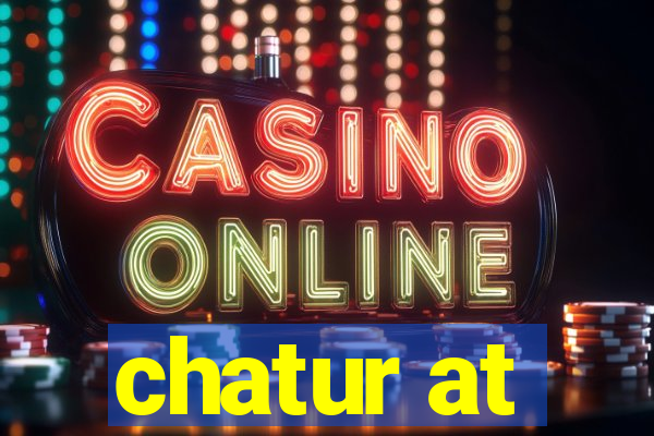 chatur at