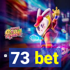 73 bet