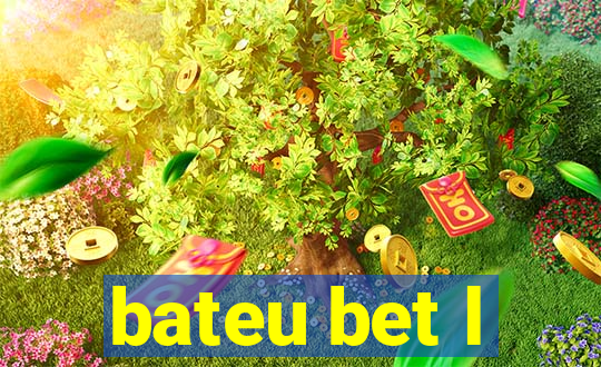 bateu bet l