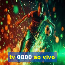 tv 0800 ao vivo