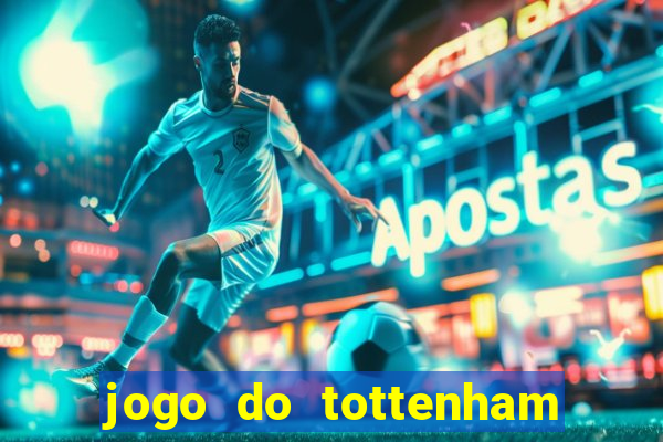 jogo do tottenham hoje palpite