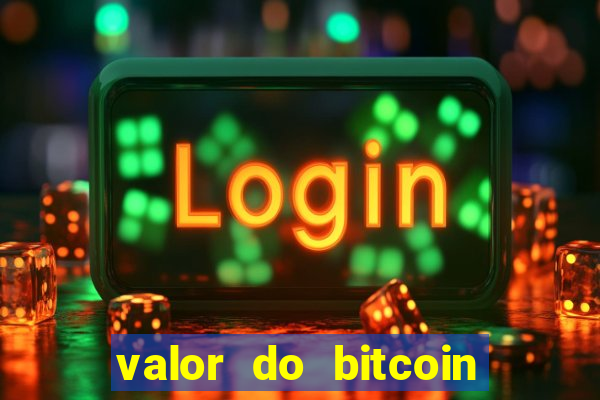 valor do bitcoin em 2020 em reais