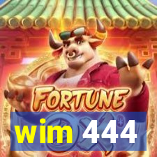 wim 444