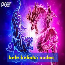 bele belinha nudes