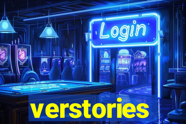 verstories