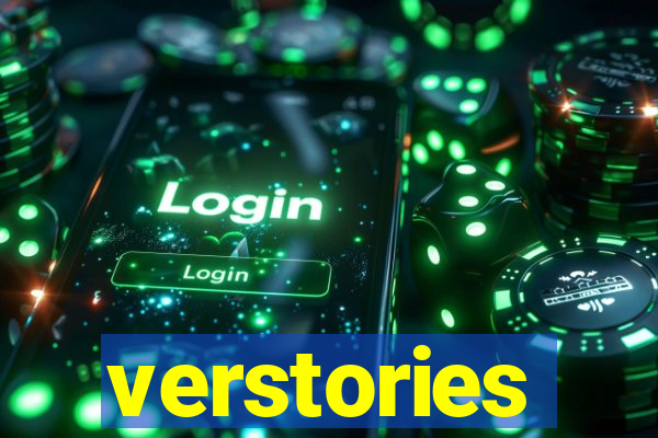 verstories