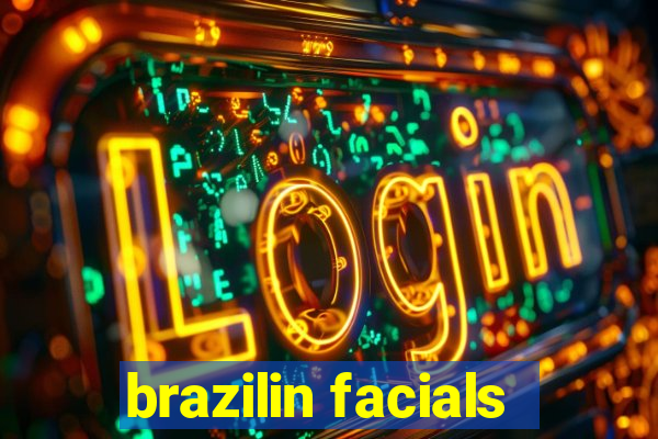 brazilin facials