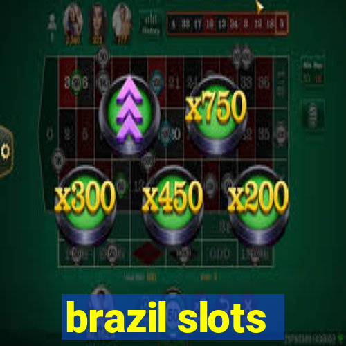 brazil slots