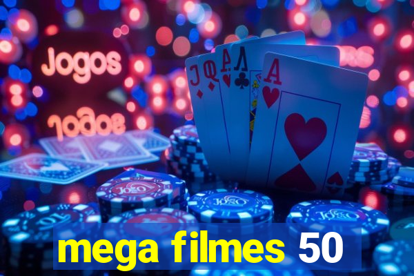 mega filmes 50