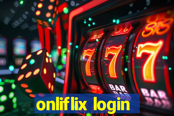 onliflix login