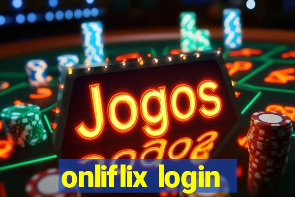 onliflix login