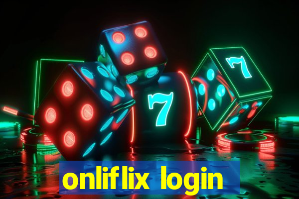 onliflix login