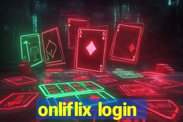 onliflix login