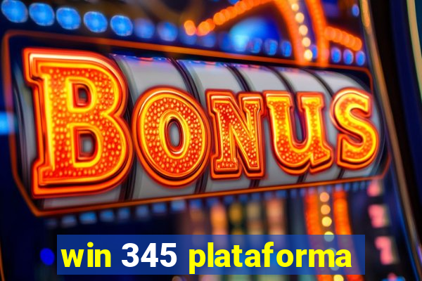 win 345 plataforma