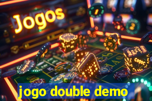 jogo double demo