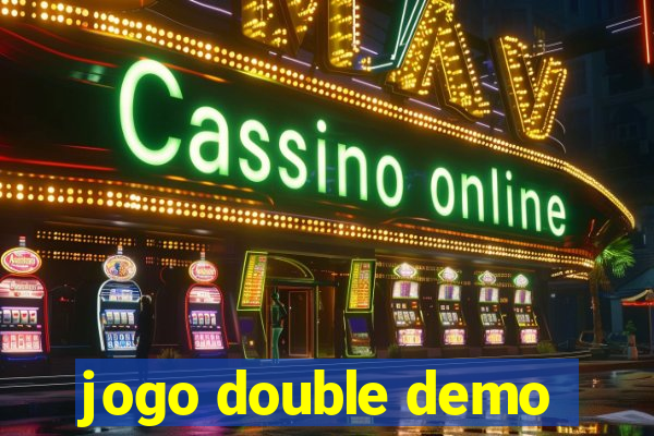 jogo double demo