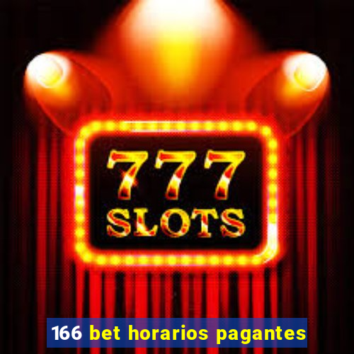 166 bet horarios pagantes