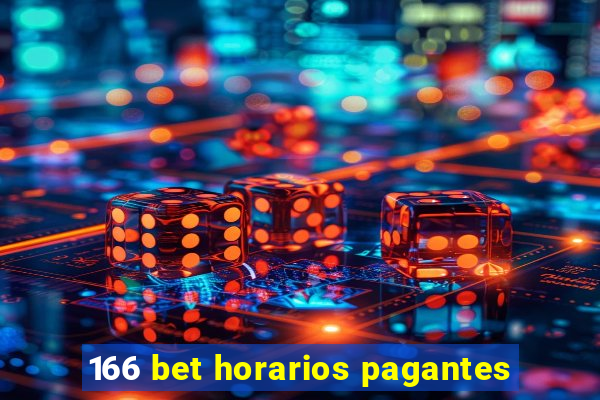 166 bet horarios pagantes