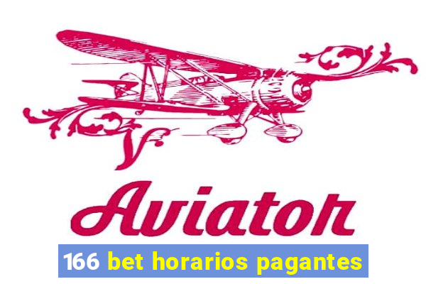 166 bet horarios pagantes