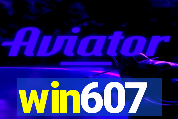 win607