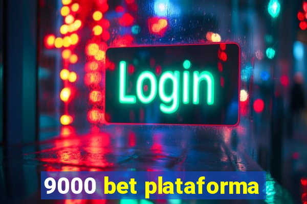 9000 bet plataforma