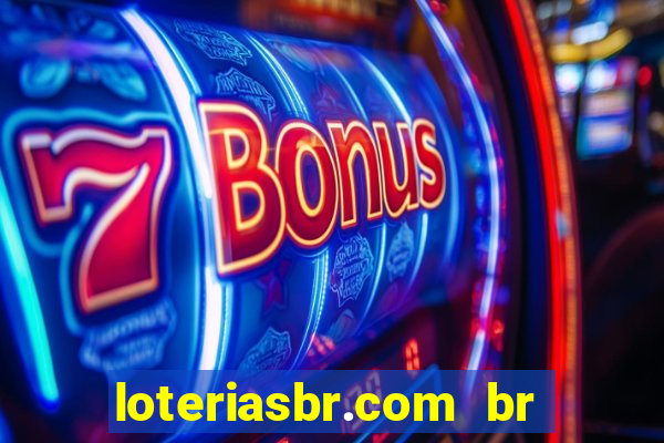 loteriasbr.com br site oficial